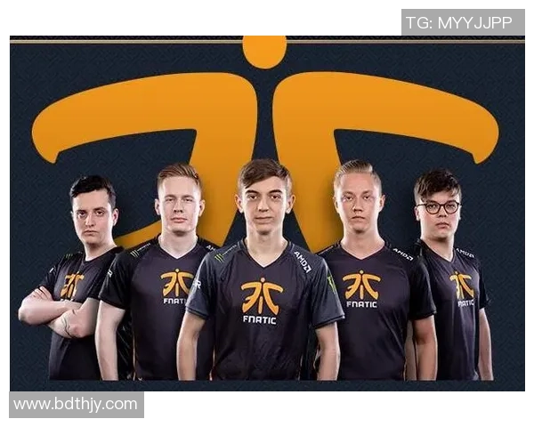 Fnatic战队荣耀之路揭秘：从起步到巅峰的传奇征程与背后故事